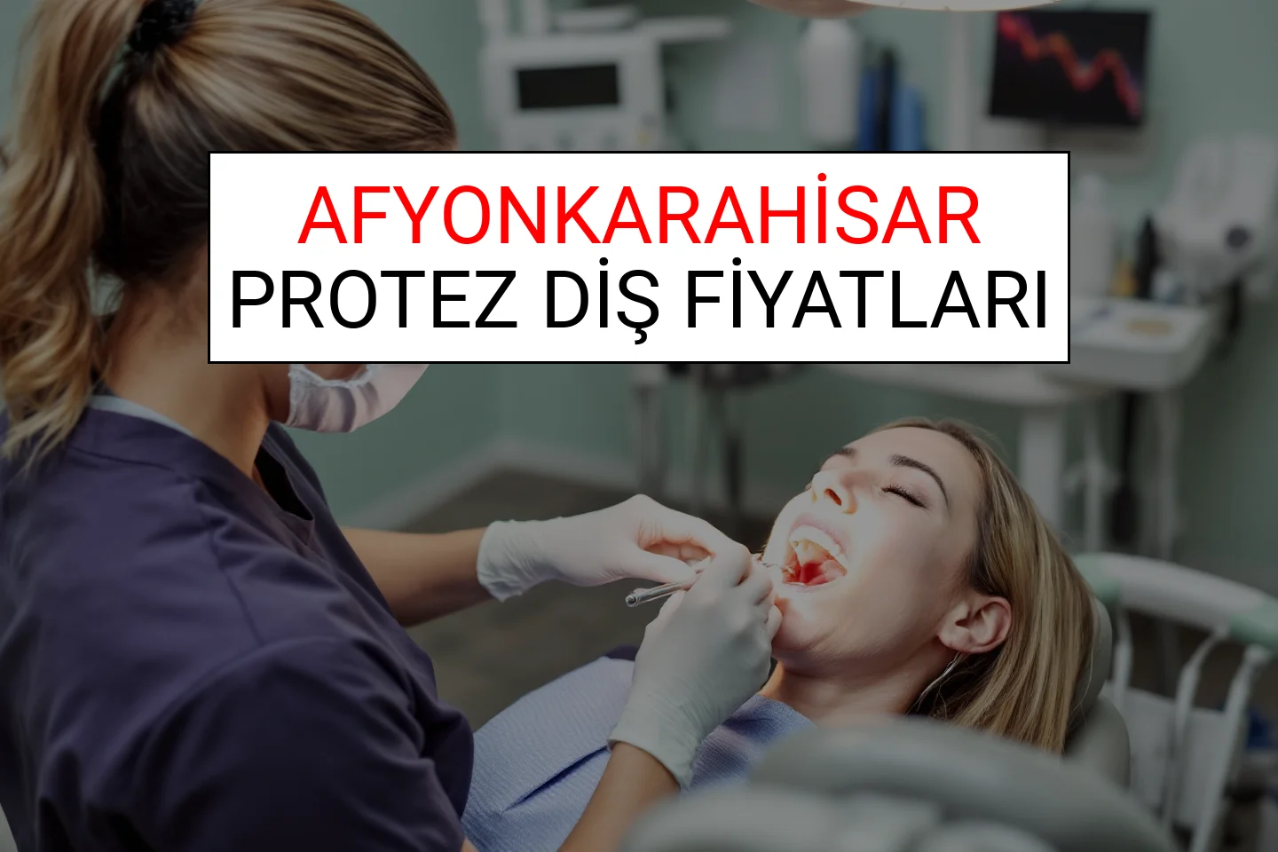Afyonkarahisar Protez Diş Fiyatları Ne Kadar? (2025 Afyonkarahisar TDB Protez Diş Ücreti)