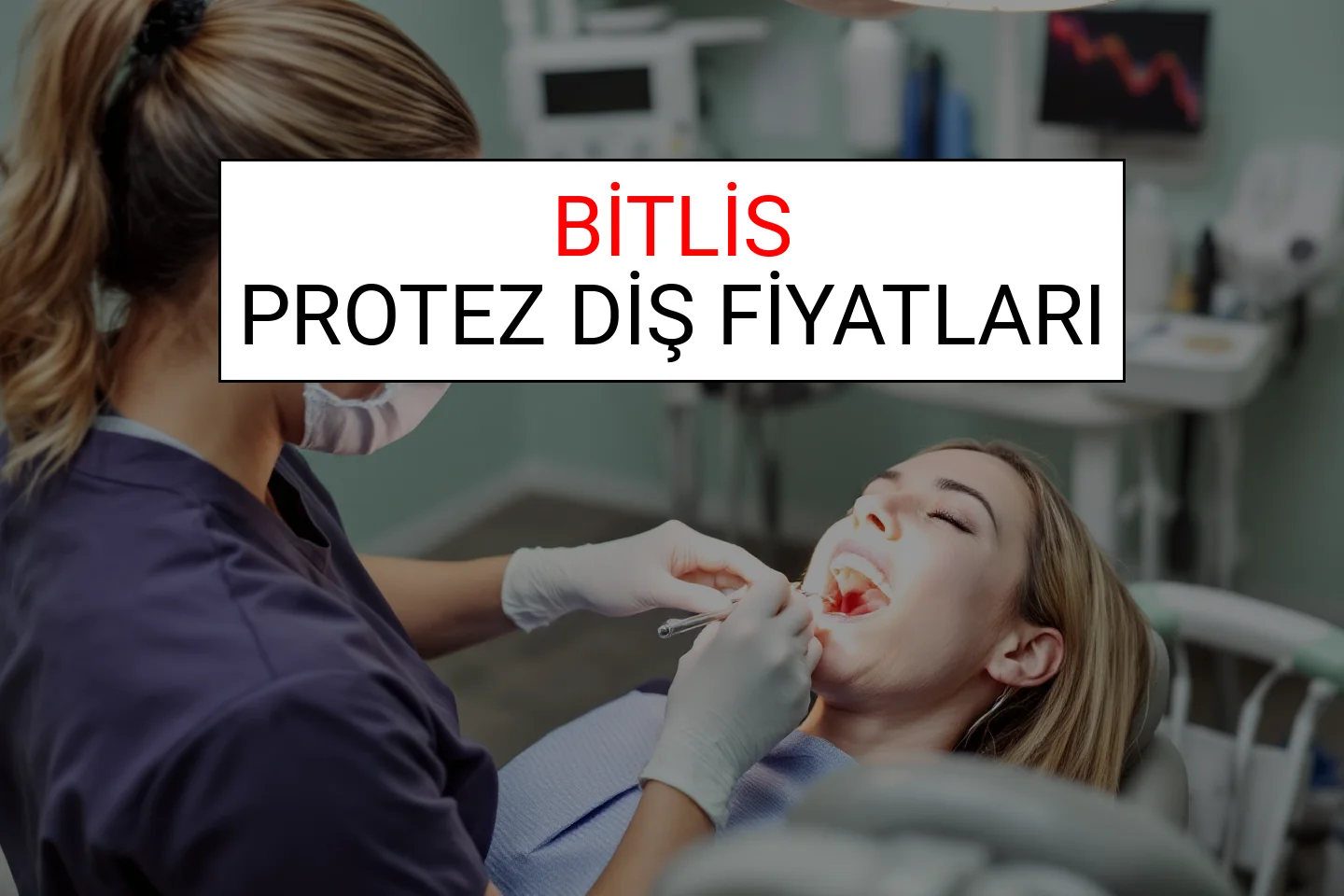 Bitlis Protez Diş Fiyatları Ne Kadar? (2025 Bitlis TDB Protez Diş Ücreti)
