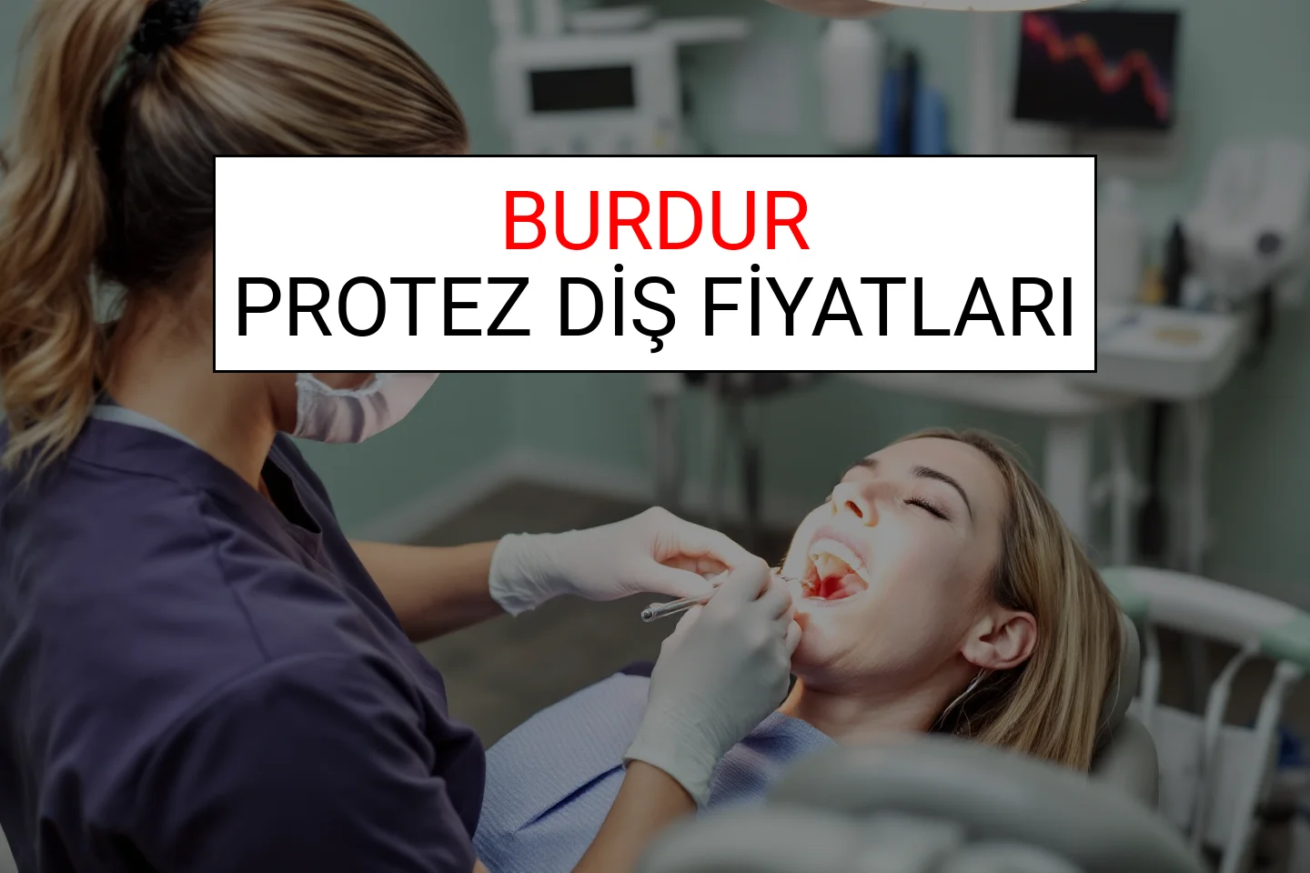 Burdur Protez Diş Fiyatları Ne Kadar? (2025 Burdur TDB Protez Diş Ücreti)