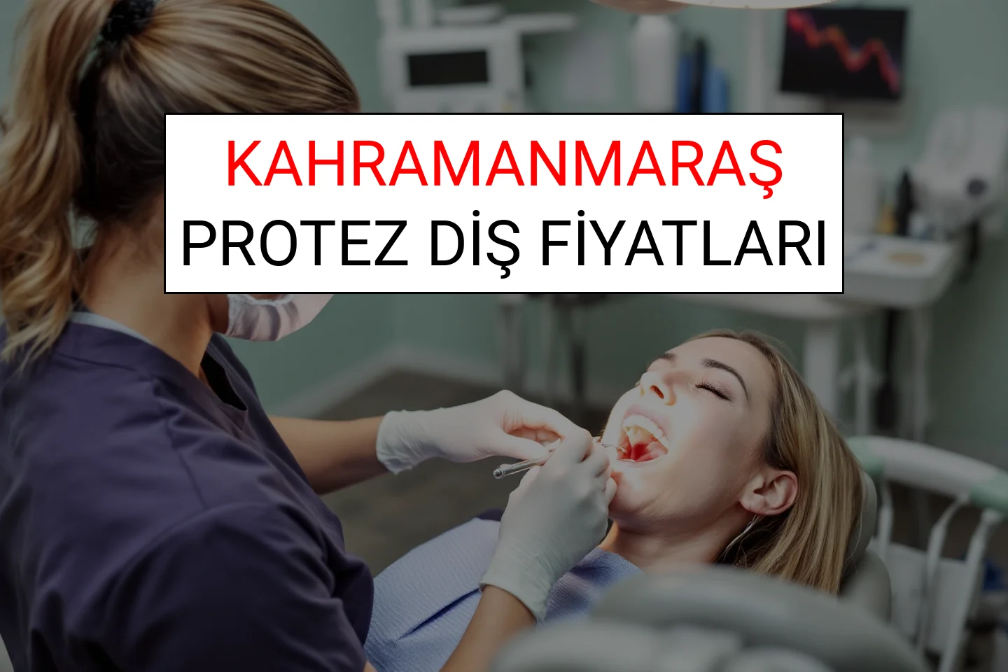 Kahramanmaraş Protez Diş Fiyatları Ne Kadar? (2025 Kahramanmaraş TDB Protez Diş Ücreti)