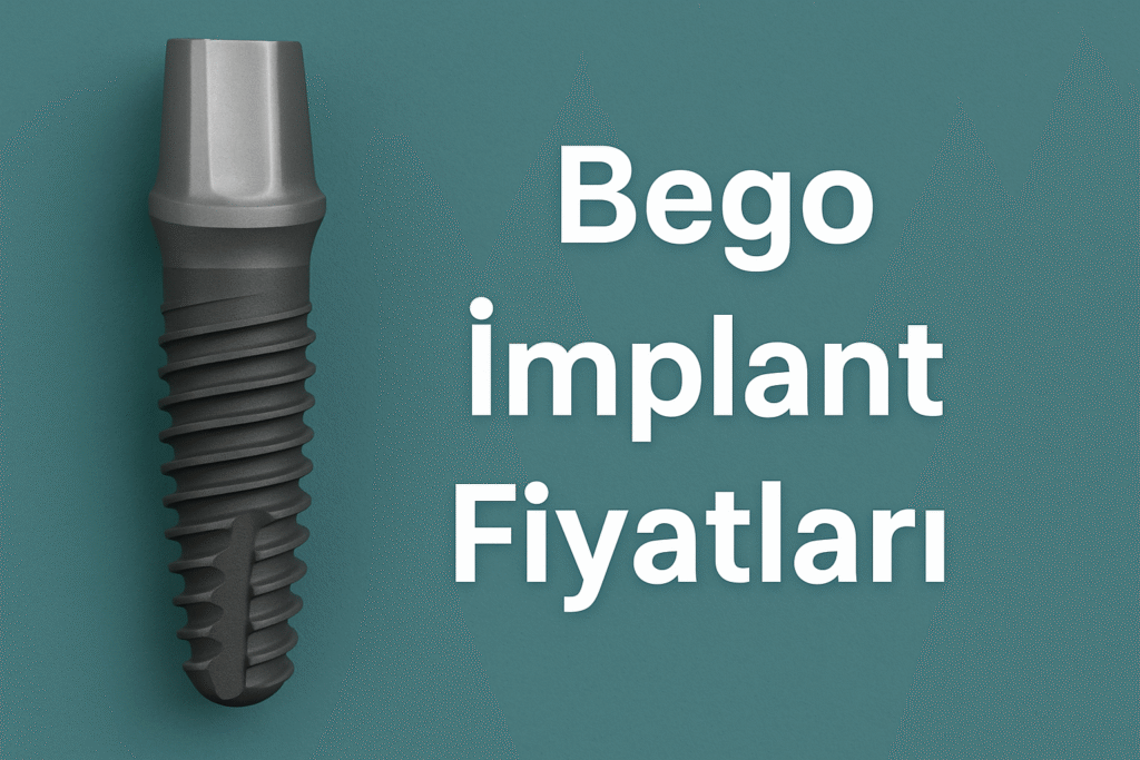 Bego İmplant Fiyatı