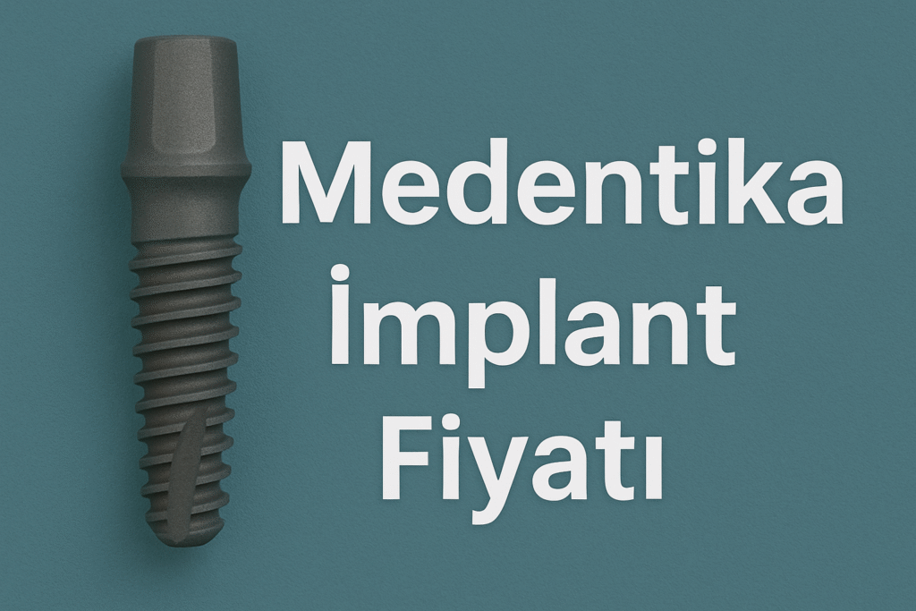 Medentika İmplant Fiyatı