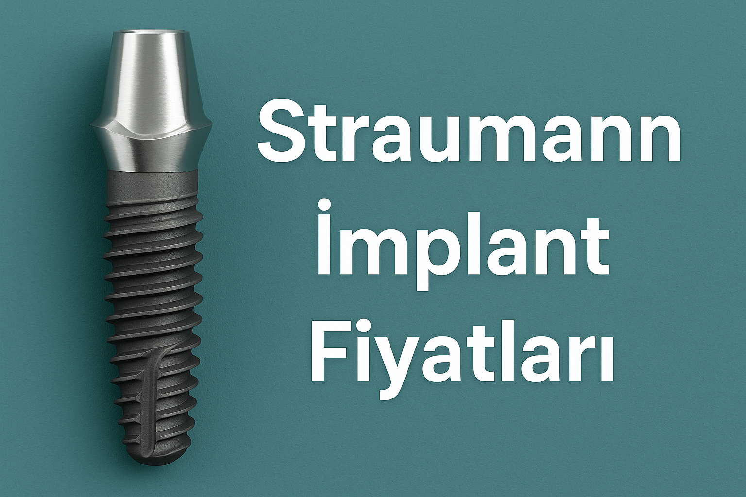 Straumann İmplant Fiyatı